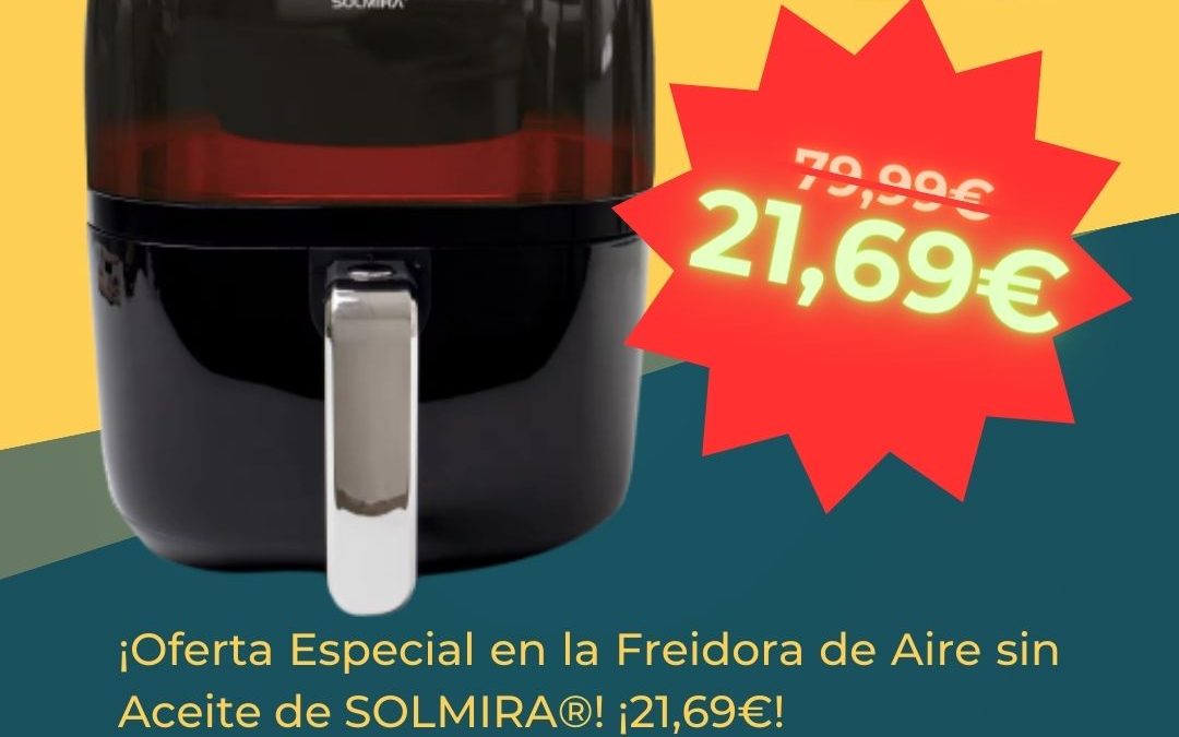 Freidora de Aire sin Aceite SOLMIRA® de 6 litros, 1400W.